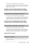 Page 355Solución de problemas355
11
11
11
11
11
11
11
11
11
11
11
11
Panel de control: el indicador Error está encendido.
La cubierta de salida de la impresora está abierta. Asegúrese de 
que la cubierta de salida está cerrada correctamente. Para ello, 
ábrala y vuelva a cerrarla.
The Upper Cover of the Optional Duplex Unit is Open 
(Cubierta superior de unidad dúplex opcional abierta)
Panel de control: el indicador Error está encendido.
La cubierta superior de la unidad dúplex opcional está abierta. 
Asegúrese...