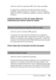 Page 359Solución de problemas359
11
11
11
11
11
11
11
11
11
11
11
11
Panel de control: los indicadores ~ y Error están encendidos.
La impresora no puede leer la tarjeta de interfaz opcional 
instalada. Apague la impresora y pruebe a volver a instalar la 
tarjeta. Si el error no desaparece, diríjase a un técnico cualificado 
de Epson.
Insufficient Memory to Print All Copies (Memoria 
insuficiente para imprimir todas las copias)
Panel de control: el indicador ~ parpadea.
La impresora no tiene memoria suficiente...