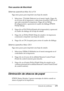 Page 379Solución de problemas379
11
11
11
11
11
11
11
11
11
11
11
11
Para usuarios de Macintosh
Sistemas operativos Mac 8.6 a 9.X
Siga estos pasos para imprimir una hoja de estado:
1. Seleccione  Chooser (Selector) en el menú Apple. Haga clic 
en el icono de la impresora y seleccione el puerto USB con el 
que está conectado la impresora. Haga clic en Setup 
(Configuración) y aparecerá el cuadro de diálogo EPSON 
Printer Setup.
2. Haga clic en Print Status (Estado de la impresión) y aparecerá 
el cuadro de...