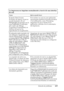 Page 419Solución de problemas419
11
11
11
11
11
11
11
11
11
11
11
11
La impresora no imprime normalmente a través de una interfaz 
de red.
Causa Qué se puede hacer
El ajuste Data Format 
(Formato de datos), al que se 
accede haciendo clic en 
Advanced (Avanzado) en la 
hoja PostScript (PostScript) 
del cuadro de diálogo 
Properties (Propiedades), es 
distinto del que se ha 
especificado en la aplicación.Si el archivo se crea en una aplicación 
que permite cambiar el formato de datos 
o la codificación, como...