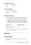 Page 439Especificaciones técnicas439
A
A
A
A
A
A
A
A
A
A
A
A
Nombre de emulación
Protocolo AppleTalk
Requisitos de Hardware
La impresora debe reunir los siguientes requisitos de hardware 
para poder utilizar el controlador de impresora PostScript 3.
❏Los requisitos de memoria para el uso del controlador de 
impresora PostScript 3 se indican a continuación. Instale más 
módulos de memoria en la impresora si no tiene instalada la 
cantidad de memoria mínima necesaria para la impresión.
* Quizá no se pueda imprimir...