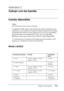 Page 455Trabajo con las fuentes455
C
C
C
C
C
C
C
C
C
C
C
C
Apéndice C
Trabajo con las fuentes
Fuentes disponibles
Nota:
Sólo EPL-6200 tiene fuentes instaladas.
La siguiente tabla incluye las fuentes que están instaladas en la 
impresora. Los nombres de todas las fuentes aparecen en la lista 
de fuentes del software de la aplicación si se usa el controlador 
proporcionado con la impresora. Si se usa un controlador 
diferente, puede que todas esas fuentes no estén disponibles.
A continuación se muestran las...