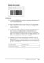 Page 481Trabajo con las fuentes481
C
C
C
C
C
C
C
C
C
C
C
C
Muestra de impresión
EPSON ITF
❏Las fuentes EPSON ITF cumplen el estándar USS Interleaved 
2-of-5 (norteamericano).
❏Están disponibles cuatro fuentes EPSON ITF, que permiten 
activar y desactivar la inserción automática de dígitos de 
control y OCR-B.
❏La altura del código de barras se ajusta automáticamente al 
15% o más de su longitud total, en conformidad con el 
estándar Interleaved 2-of-5. Por este motivo, es importante 
dejar como mínimo un espacio...