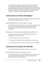 Page 492Dónde obtener ayuda492
D
D
D
D
D
D
D
D
D
D
D
D
Le aconsejamos que tenga a mano todos los datos necesarios 
cuando llame por teléfono. Cuanta más información tenga 
preparada, más rápido podremos ayudarle a resolver el problema. 
Esta información incluye la documentación de su producto Epson, 
el tipo de ordenador, el sistema operativo, las aplicaciones de 
software y cualquier dato que usted estime preciso.
Ayuda para los usuarios de Singapur
Desde Epson Singapur, podrá acceder a las siguientes fuentes...