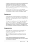 Page 53Manejo del papel53
2
2
2
2
2
2
2
2
2
2
2
2
La calidad de impresión de los sobres puede ser irregular porque 
las diferentes partes del sobre tengan grosores diferentes. 
Imprima uno o dos sobres para comprobar la calidad de la 
impresión. Si el resultado de la impresión es demasiado claro, 
ajuste la densidad tal y como se describe en “Problemas de calidad 
de impresión” de la página 405.
No utilice sobres con ventana excepto si se han diseñado 
específicamente para impresoras láser. El plástico de la...