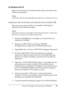 Page 62Uso del controlador de impresora para Windows62
3
3
3
3
3
3
3
3
3
3
3
3
En Windows NT 4.0
Siga las instrucciones de instalación adecuadas a la interfaz que 
utilice para imprimir.
Nota:
La interfaz USB no está disponible para imprimir en Windows NT 4.0.
Instalación del controlador de impresora de la interfaz USB
Siga estos pasos para instalar el controlador PostScript de 
impresora de la interfaz paralela:
Nota:
Para poder instalar el controlador de impresora PostScript, su disco duro 
debe tener un...