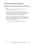 Page 69Uso del controlador de impresora para Windows69
3
3
3
3
3
3
3
3
3
3
3
3
Ajustes del controlador de impresora
Selección de la calidad de impresión (sólo en la EPL-6200)
Nota:
No se puede cambiar el ajuste de la calidad de impresión para la 
EPL-6200L. Sólo imprime a 600 ppp.
Puede cambiar la calidad o resolución de la impresión para 
favorecer la velocidad o el detalle. Si necesita unos resultados de 
mayor calidad, elija un número más elevado. Tenga en cuenta 
que, al hacerlo, se reducirá la velocidad de...