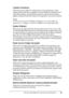 Page 86Uso del controlador de impresora para Windows86
3
3
3
3
3
3
3
3
3
3
3
3
Collate (Combinar)
Seleccione esta casilla de verificación si desea imprimir varias 
copias del documento completas. Si esta casilla de verificación no 
está seleccionada, se imprimirán todas las copias de la primera 
página, después todas las copias de la segunda, y así sucesivamente.
Nota:
Si selecciona la opción Collate (Combinar) en el controlador de 
impresora, no configure la opción Collate en la propia aplicación.
Duplex...