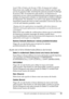 Page 93Uso del controlador de impresora para Windows93
3
3
3
3
3
3
3
3
3
3
3
3
Send CTRL+D before job (Enviar CTRL+D después del trabajo)
Seleccione esta casilla de verificación para indicar que hay que 
enviar el carácter CTRL+D al final de cada documento PostScript. 
Si envía CTRL+D al final de cada archivo, la impresora se 
reiniciará con sus valores predeterminados para asegurar que los 
trabajos de impresión actuales no interferirán en futuros trabajos 
de impresión. No obstante, si se activa este ajuste...