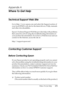 Page 273Where To Get Help273
A
A
A
A
A
A
A
A
A
A
A
A
Appendix A 
Where To Get Help
Technical Support Web Site
Go to http://www.epson.com and select the Support section of 
your local EPSON web site for the latest drivers, FAQs, manuals 
and other downloadables.
Epsons Technical Support Web Site provides help with problems 
that cannot be solved using the troubleshooting information in 
your product documentation. If you have a Web browser and can 
connect to the Internet, access the site at:...