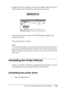 Page 105Using the Printer Software with Windows105
4
4
4
4
4
4
4
4
4
4
4
4
Double-click your printer’s icon on the taskbar. Select the job in 
the list, then click Cancel from the Document menu.
After the last page is output, the Ready (green) light on the 
printer turns on.
The current job is canceled.
Note:
You can also cancel the current print job that is sent from your computer, 
by pressing the +Cancel Job button on the printer’s control panel. 
When canceling the print job, be careful not to cancel print...