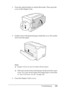 Page 241Troubleshooting241
11
11
11
11
11
11
11
11
11
11
11
11
1. Press the unlock button to unlock the hooks. Then open the 
cover of the Duplex Unit.
2. Gently remove the jammed paper inside the cover. Be careful 
not to tear the paper.
Note:
❏If paper is torn, be sure to remove all torn pieces.
❏When you cannot remove jammed paper by this procedure, open 
Cover A or Cover B and remove the jammed paper as described 
in Jam A B (Cover A or B) on page 235.
3. Close the Duplex Unit’s cover.
 