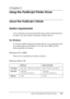 Page 127Using the PostScript Printer Driver127
5
5
5
5
5
5
5
5
5
5
5
5
Chapter 5 
Using the PostScript Printer Driver
About the PostScript 3 Mode
System requirements
Your computer must meet the following system requirements to 
be able to use the Adobe PostScript 3 printer driver.
For Windows
To use the Adobe PostScript 3 printer driver, your computer must 
be running Microsoft Windows XP, Me, 98 or 2000. See the 
following table for details.
Windows XP or 2000
There are no restrictions for these systems....