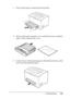 Page 243Troubleshooting243
11
11
11
11
11
11
11
11
11
11
11
11
1. Pull out the paper cassette from the printer.
2. Remove the paper cassette’s cover and discard any crumpled 
paper. Then, reattach the cover.
3. Gently remove the jammed paper with both hands. Be careful 
not to tear the jammed paper.
 