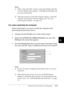 Page 186Setting Up Your Printer on a Network173
6
6
6
6
6
6
6
6
6
6
6
6
Note:
❏When “Insert the Disk” appears, insert the Windows Me, 98, 
or 95 CD-ROM in the computer. Click OK and then follow the 
on-screen instructions.
❏When the prompt to restart the computer appears, restart the 
computer and continue with the settings. See “For users 
restarting the computer” on page 173.
For users restarting the computer
Follow these steps if you had to restart the computer after 
performing the procedure above:
1....