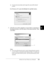 Page 198Setting Up Your Printer on a Network185
6
6
6
6
6
6
6
6
6
6
6
6
❏You do not necessarily need to type the name of the shared 
printer.
For Windows XP, select the Browse for a printer button.
5. Click the icon of the computer or server that is connected to 
the shared printer, and the name of the shared printer. Then 
click Next.
Note:
❏The name of the shared printer may be changed by the computer 
or server that is connected to the shared printer. To make sure 
of the name of the shared printer, ask the...