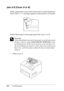 Page 261248Troubleshooting
Jam A B (Cover A or B)
When a paper jam occurs in the location shown in the illustration 
below, the Jam A B message appears on the printer’s LCD panel.
Follow these steps to clear paper jams from cover A or B.
w
Warning:
Unless specifically instructed in this guide, be careful not to touch 
the fuser, which is marked CAUTION HOT SURFACE, or the 
surrounding areas. If the printer has been in use, the fuser and 
the surrounding areas may be very hot. If you must touch one of 
these...