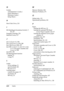 Page 441428 Index
G
GuidesAdministrator’s Guide, i
Quick Reference, i
Reference Guide, i
Setup Sheet, i
H
Hard Disk Drive, 210
I
IES (Intelligent Emulation Switch), 7,  89, 127
Imaging Cartridge, 223
Interface Cards, 217
J
Jam A (Cover A), 244
Jam A B (Cover A or B), 248
Jam DM (Cover DM), 257
Jam MP A, Jam C1 A, Jam C2 A, Jam  C3 A (All paper cassettes and 
Cover A), 254
Jam STK, 258
Job Management function Setting, 79
Using, 75
L
Labelsdriver settings, 31
specifications, 322
the use of, 31
Loading paper custom...