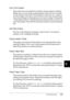 Page 308Troubleshooting295
9
9
9
9
9
9
9
9
9
9
9
9
Can’t Print Duplex
The printer has encountered problems during duplex printing. 
Make sure you are using an appropriate type and size of paper 
for the Duplex Print Unit. The problem could also be a result of 
incorrect settings for the paper source you are using. Pressing the 
N Start/Stop button will print the rest of the print job on only one 
side of the paper. Press the + Cancel Job button to cancel the print 
job.
Cart Near Expiry
The life of the imaging...