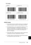 Page 416Working with Fonts403
C
C
C
C
C
C
C
C
C
C
C
C
Print sample
EPSON Codabar
❏Four Codabar fonts are available, allowing you to enable and 
disable the automatic insertion of check digits and OCR-B.
❏The height of the bar code is automatically adjusted to 15% or 
more of its total length, in conformance to the Codabar 
standard. For this reason, it is important to keep at least one 
space between the bar code and the surrounding text to 
prevent overlapping. 
❏When either a Start or a Stop character is...