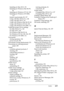 Page 442Index 429
Installing for Mac OS X, 151
Installing for Windows Me/98/95, 90
Installing for Windows NT 4.0, 102
Installing for Windows XP/2000,  112
System requirements, 89, 127
Using with Mac OS 8.6/9.x, 128
Using with Mac OS X, 151
Using with Windows Me/98/95, 90
Using with Windows NT 4.0, 102
Using with Windows XP/2000, 112
PostScript printer driver settings For Mac OS 8.6/9.x, 138
For Mac OS X, 164
For Windows Me/98/95, 94
For Windows NT 4.0, 104, 106, 109
For Windows XP/2000, 116
Precautions during...