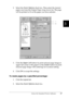 Page 50Using the Standard Printer Software37
3
3
3
3
3
3
3
3
3
3
3
3
2. Select the Zoom Options check box. Then select the desired 
paper size from the Output Paper drop-down list. The page 
will be printed to fit on the paper you have selected.
3. Click the Upper Left button (to print reduced page image at 
upper left corner of the paper) or the Center button (to print 
reduced page image with centering) for Location setting.
4. Click OK to accept the settings.
To resize pages by a specified percentage:
1....