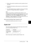 Page 208Installing Options195
7
7
7
7
7
7
7
7
7
7
7
7
4. Remove the protective materials from the cassette and load 
the paper.
5. Reconnect the interface cable and power cord, then turn the 
printer on.
6. To confirm that the option is installed correctly, print a Status 
Sheet. See “Printing a Status Sheet” on page 260.
Note:
If you are using Windows, and EPSON Status Monitor 3 is not 
installed, you have to make settings manually in the printer driver. Click 
the Update the Printer Option Information Manually...