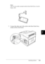 Page 226Installing Options213
7
7
7
7
7
7
7
7
7
7
7
7
Note:
There are two cables included with the Hard Disk Drive. Use the 
longer cable.
7. Connect the other end of the cable to the Hard Disk Drive 
socket on the circuit board.
 