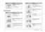 Page 68
Panel Icon List63
Warning Display
Waste ink pad in the printer is 
saturated. 
Call for service. See “Contacting Customer 
Support” on page 48
DisplayMeaning
Waste ink pad almost full.
Call for service.  See “Contacting Customer 
Support” on page 48
Temperature inside the printer is too 
high. 
Move the printer to the shade or a 
cool place. 
No photo data on the memory card.
Remove the memory card, then 
check the data on the memory card.  See “Supported Photo Formats” on 
page 11
DisplayMeaning
Memory...