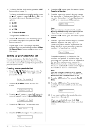 Page 1210Faxing a Photo or Document
10. To change the Dial Mode setting, press the xOK 
button and go to step 11.
To change another Communication setting, press 
the u or d button, or press the 2, 3, 4, or 5 key on 
the numeric keypad, to display one of these 
options:
■2.DRD
■3.ECM
■4.V.34
■5.Rings to Answer
Then press the xOK button.
11. Press the u or d button until the setting option 
you want is displayed, then press the xOK 
button to select it.
12. Repeat steps 10 and 11 to change any other 
settings....