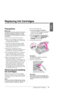 Page 15Replacing Ink Cartridges15
English
Replacing Ink Cartridges
Precautions
wWarning:
If ink gets on your hands, wash them thoroughly 
with soap and water. If ink gets in your eyes, 
flush them immediately with water. If you still 
have discomfort or vision problems, see a doctor 
immediately.
■Never move the print head by hand.
■When an ink cartridge is expended, you 
cannot continue printing even if the other 
cartridges still contain ink. 
■Leave the expended cartridge installed 
until you have obtained a...