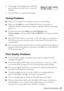 Page 43Problems and Solutions43
2. The message on the display screen asks if the 
paper has been removed. Press 1 to clear the 
message.
3. Close the ADF cover and reload the paper.
Faxing Problems
■Make sure the recipient’s fax machine is turned on and working.
■Make sure the LINE port on the NX300/305 Series is connected to a 
telephone wall jack. Verify that the telephone wall jack works by connecting a 
phone to it.
■If the line has static, press Setup, select Fax Settings, select 
Communication, and turn...