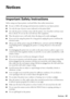 Page 41Notices41
Notices
Important Safety Instructions
Before using your Epson printer, read and follow these safety instructions:
■Be sure to follow all warnings and instructions marked on your Epson printer.
■Use only the type of power source indicated on the printer label.
■Use only the power cord that comes with the printer. Use of another cord may cause 
fires or shock. Do not use the cord with any other equipment.
■Place the printer near a wall outlet where the plug can be easily unplugged.
■If you won’t...