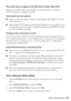 Page 45Problems and Solutions45
The printer does not appear in the Add Printer window (Mac OS X)
Make sure the printer driver was installed correctly and that your computer’s 
TCP/IP settings are configured correctly. 
Cannot print over the network
■Make sure that the printer is turned on and the green WiFi light on the front 
of the printer is on.
■When using TCP/IP, make sure the printer’s IP address is set correctly for your 
network. If your network does not assign IP addresses using DHCP, you need 
to set...