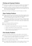 Page 4646Solving Problems
Printing and Copying Problems
■Make sure your original is positioned in the front right corner of the glass. If 
the edges are cropped, move your original away from the edges slightly.
■Make sure your paper is loaded short edge first and is positioned against the 
right side with the edge guide against its left side. Don’t load paper above the 
arrow mark inside the edge guide.
■Make sure the paper size settings are correct for the paper you loaded.
Paper Feeding Problems
■If paper...