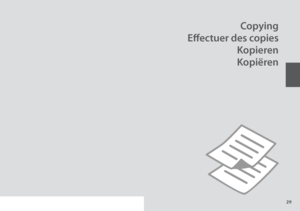 Page 29
Copying
Effectuer des copies Kopieren
Kopiëren
 