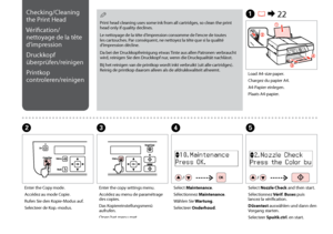 Page 68
Print head cleaning uses some ink from all cartridges, so clean the print 
head only if quality declines.
Le nettoyage de la tête d’impression consomme de l’encre de toutes 
les cartouches. Par conséquent, ne nettoyez la tête que si la qualité 
d’impression décline.
Da bei der Druckkopfreinigung etwas Tinte aus allen Patronen verbraucht 
wird, reinigen Sie den Druckkopf nur, wenn die Druckqualität nachlässt.
Bij het reinigen van de printkop wordt inkt verbruikt (uit alle cartridges). 
Reinig...