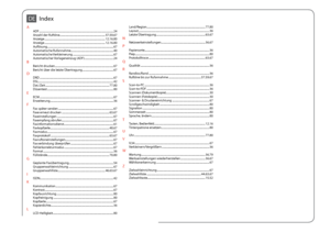 Page 106
10

IndexDE
AADF  ........................................................................\
....................................24Anzahl der Ruftöne  ..................................................................57.59.67Anzeige  ........................................................................\
................12.16.80Anzeige  ........................................................................\
................12.16.80Auflösung...