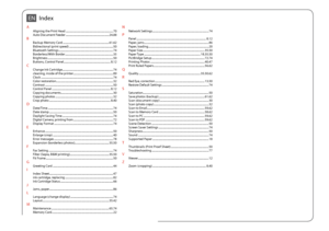 Page 96


Index
AAligning the Print Head .....................................................................70Auto Document Feeder  ...............................................................24.88BBackup Memory Card  ...................................................................61.62Bidirectional (print speed)  ................................................................50Bluetooth Settings  ........................................................................\...