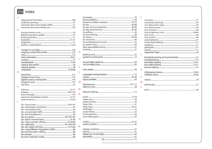 Page 144144
Index
AAligning the Print Head ..................................................................106all photos, printing ........................................................................\
......57Automatic Document Feeder (ADF) ..............................................31automatic document feeder, jam ................................................129Bbackup memory card ........................................................................\
..56bidirectional (print speed)...