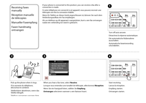 Page 8484
Turn off auto answer.
Désactivez la réponse automatique.
Die automatische Rufannahme ausschalten.
Automatische beantwoording uitschakelen.
A
Start receiving.
Lancez la réception.
Empfang starten.
Ontvangen starten.
D
Receiving faxes 
manually
Réception manuelle 
de télécopies
Manueller Faxempfang
Faxen handmatig 
ontvangen
If your phone is connected to this product, you can receive a fax after a connection is made.
Si votre téléphone est connecté à cet appareil, vous pouvez recevoir une télécopie une...