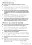 Page 43Problemas e soluções43
Problemas com o fax
■Certifique-se de que a máquina de fax do destinatário está ligada e 
funcionando.
■Certifique-se de que a porta LINE na Stylus Office TX300F está conectada à 
tomada do telefone na parede. Conecte um telefone à tomada para verificar se 
a tomada do telefone está funcionando.
■Se a linha tiver som de estática, aperte Copiar/Fax para entrar no modo de 
fax, aperte 
Ajustes, selecione Defin. Fax, selecione Comunicação e desative 
as configurações de 
V.34 e ECM...