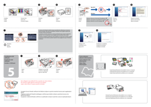 Page 4
5
Inserire.
Inserte.
Insira.
D
Fare clic.
Haga clic.
Clique.
E
Seguire le istruzioni.
Siga las instrucciones.
Siga as instruções.
F
Windows: Nessuna schermata d’installazione? &
Windows: ¿No aparece la pantalla de instalación? &
Windows: Nenhum ecrã de instalação? &
Collegare al PC.
Conéctelo a su PC.
Ligue ao PC.
 G
Installazione completata.
Instalación terminada.
Instalação concluída.
 H
Non collegare il cavo USB al PC fino a quando non viene richiesto.
No conecte el cable USB al PC hasta que se le...