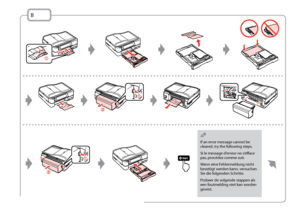 Page 100
100

B
If an error message cannot be cleared, try the following steps.
Si le message d’erreur ne s’efface pas, procédez comme suit.
Wenn eine Fehlermeldung nicht beseitigt werden kann, versuchen Sie die folgenden Schritte.
Probeer de volgende stappen als een foutmelding niet kan worden gewist.
Q
 