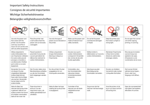 Page 8


Important Safety Instructions
Consignes de sécurité importantes
Wichtige Sicherheitshinweise
Belangrijke veiligheidsvoorschriften
Use only the power cord that comes with the printer. Use of another cord may cause fire or shock. Do not use the cord with any other equipment.
Place the printer near a wall outlet where the power cord can be easily unplugged.
Use only the type of power source indicated on the printer.
Make sure the power cord meets all relevant local safety standards.
Do not let the...