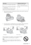 Page 7Loading Paper7 1. Open the paper support and pull up the extensions, then open the output tray 
and pull out the extensions.
2. Insert paper, glossy or printable side up, short edge first, against the right side 
and beneath the tab. Then slide the edge guide against the paper.
Always load paper short edge first, even for landscape printing. 
Load letterhead or pre-printed paper top edge first.
Note: 
The edge guide may move slightly during paper feeding and 
printing. Do not adjust the edge guide or...