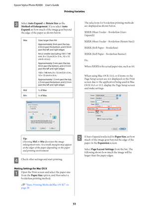 Page 51C
Select Auto Expand or Retain Size as the 
Method of Enlargement . If you select Auto 
Expand , set how much of the image goes beyond 
the edge of the paper as shown below.
Max Sizes larger than A4: 
Approximately 3mm past the top, 
4.5mm past the bottom, and 3.5mm
past the left and right edges 
A4 or smaller (excluding 100 × 148 
mm, 9 × 13 cm/3.5 × 5 in., 10 × 15
cm/4 × 6 in.): 
Approximately 3 mm past the top, 
4mm past the bottom, and 2.5 mm 
past the left and right edges 
100 × 148 mm, 9 × 13...