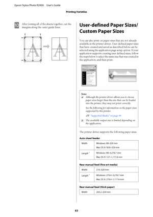 Page 63J
After joining all of the sheets together, cut the 
margins along the outer guide lines.User-defined Paper Sizes/ 
Custom Paper Sizes
You can also print on paper  sizes that are not already 
available in the printer driver. User-defined paper sizes 
that have created and saved as described below can be 
selected using the applicatio n page setup option. If your 
application supports creating user defined sizes, follow 
the steps below to select the same size that was created in 
the application, and...