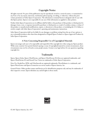 Page 2Copyright Notice
All rights reserved. No part of this publication may be reproduced, stored in a retrieval system, or transmitted in 
any form or by any means, electronic, mechanical, photocopying, recording, or otherwise, without the prior 
written permission of Seiko Epson Corporation. The information contained herein is designed only for use with 
this Epson printer. Epson is not responsible for any use of this information as applied to other printers.
Neither Seiko Epson Corporation nor its...