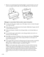 Page 102102Solving Problems
3. Remove any jammed paper from the sheet feeder or open the printer cover and 
remove any paper jammed inside. Press the 
)paper button to clear the error.
Roll paper or canvas doesn’t feed correctly or jams in the printer.
■Cut the end of the paper straight across. If the edge is uneven or frayed, the paper 
won’t feed smoothly.
■If the roll paper end is curled, place the end inside a folded sheet of paper and roll 
it backwards against the curl.
■Make sure the paper is loaded in...